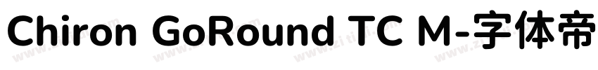 Chiron GoRound TC M字体转换